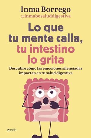 LO QUE TU MENTE CALLA, TU INTESTINO LO GRITA | 9788408303749 | BORREGO, INMACULADA | Galatea Llibres | Librería online de Reus, Tarragona | Comprar libros en catalán y castellano online