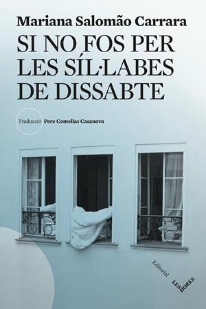 SI NO FOS PER LES SÍL·LABES DE DISSABTE | 9788412901689 | SALOMÃO CARRARA, MARIANA | Galatea Llibres | Librería online de Reus, Tarragona | Comprar libros en catalán y castellano online