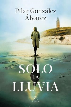 SOLO LA LLUVIA | 9788467077193 | GONZÁLEZ ÁLVAREZ, PILAR | Galatea Llibres | Llibreria online de Reus, Tarragona | Comprar llibres en català i castellà online