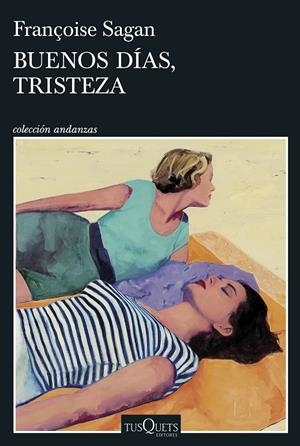 BUENOS DÍAS, TRISTEZA | 9788411076425 | SAGAN, FRANÇOISE | Galatea Llibres | Librería online de Reus, Tarragona | Comprar libros en catalán y castellano online