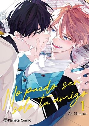 NO PUEDO SER SOLO TU AMIGO 1/3 | 9788411617871 | MOMOSE, AN | Galatea Llibres | Llibreria online de Reus, Tarragona | Comprar llibres en català i castellà online