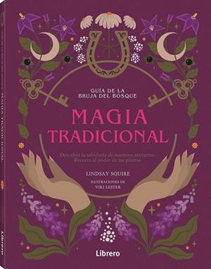 GUIA BRUJA DEL BOSQUE. MAGIA TRADICIONAL | 9789464990300 | SQUIRE, LINDSAY | Galatea Llibres | Llibreria online de Reus, Tarragona | Comprar llibres en català i castellà online