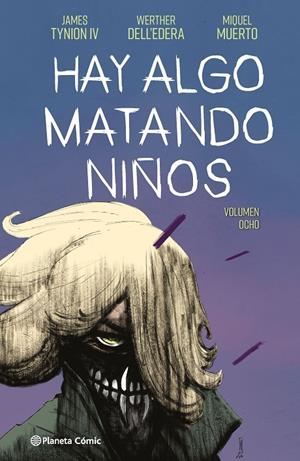 HAY ALGO MATANDO NIÑOS 8 | 9788411619219 | MUERTO, MIQUEL | Galatea Llibres | Librería online de Reus, Tarragona | Comprar libros en catalán y castellano online