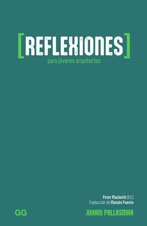 REFLEXIONES PARA JÓVENES ARQUITECTOS | 9788425235979 | PALLASMAA, JUHANI | Galatea Llibres | Llibreria online de Reus, Tarragona | Comprar llibres en català i castellà online