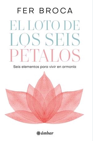 EL LOTO DE LOS SEIS PÉTALOS | 9788412899818 | BROCA, FER | Galatea Llibres | Llibreria online de Reus, Tarragona | Comprar llibres en català i castellà online