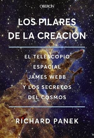LOS PILARES DE LA CREACIÓN | 9788441551978 | PANEK, RICHARD | Galatea Llibres | Llibreria online de Reus, Tarragona | Comprar llibres en català i castellà online