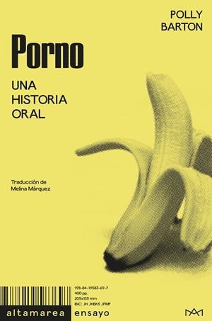 PORNO. UNA HISTORIAL ORAL [VERSIÓN AMARILLA] | 9788419583697 | BARTON, POLLY | Galatea Llibres | Llibreria online de Reus, Tarragona | Comprar llibres en català i castellà online