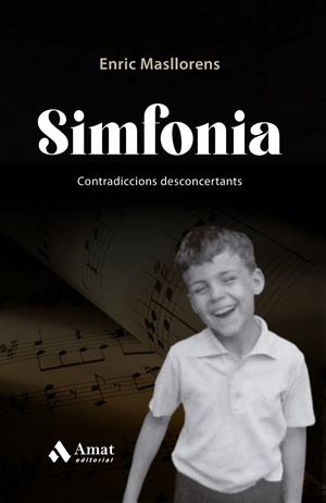 SIMFONIA CONTRADICCIONS DESCONCERTANTS | 9788410451346 | MASLLORENS ESCUBOS, ENRIC | Galatea Llibres | Llibreria online de Reus, Tarragona | Comprar llibres en català i castellà online