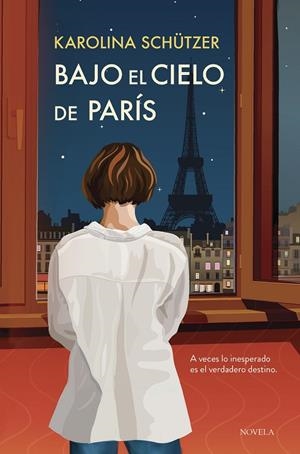 BAJO EL CIELO DE PARÍS | 9788410346079 | SCHÜTZER, KAROLINA | Galatea Llibres | Llibreria online de Reus, Tarragona | Comprar llibres en català i castellà online