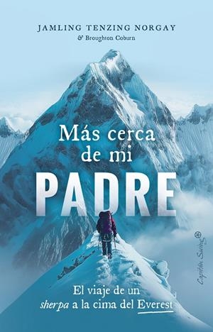 MÁS CERCA DE MI PADRE | 9788412953015 | TENZING NORGAY, JAMLLING | Galatea Llibres | Llibreria online de Reus, Tarragona | Comprar llibres en català i castellà online
