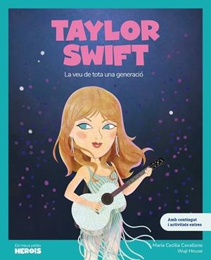 TAYLOR SWIFT PETITS HEROIS | 9788413616360 | CAVALLONE, MARIA CECILIA | Galatea Llibres | Llibreria online de Reus, Tarragona | Comprar llibres en català i castellà online