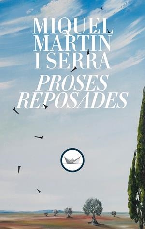 PROSES REPOSADES | 9791387726102 | MARTÍN I SERRA, MIQUEL | Galatea Llibres | Librería online de Reus, Tarragona | Comprar libros en catalán y castellano online
