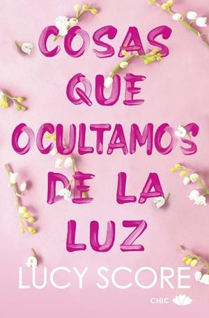 COSAS QUE OCULTAMOS DE LA LUZ | 9788419702579 | SCORE, LUCY | Galatea Llibres | Llibreria online de Reus, Tarragona | Comprar llibres en català i castellà online