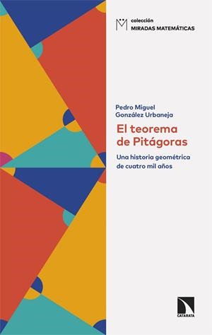 EL TEOREMA DE PITÁGORAS | 9788410673069 | GONZÁLEZ URBANEJA, PEDRO MIGUEL | Galatea Llibres | Librería online de Reus, Tarragona | Comprar libros en catalán y castellano online