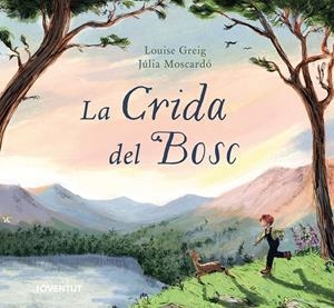 LA CRIDA DEL BOSC | 9788426149398 | GREIG, LOUISE | Galatea Llibres | Llibreria online de Reus, Tarragona | Comprar llibres en català i castellà online