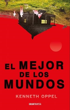 EL MEJOR DE LOS MUNDOS | 9786075841243 | OPPEL, KENNETH | Galatea Llibres | Llibreria online de Reus, Tarragona | Comprar llibres en català i castellà online