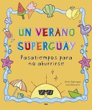 UN VERANO SUPERGUAY | 9788411327893 | FABREGAT, CHIKI | Galatea Llibres | Librería online de Reus, Tarragona | Comprar libros en catalán y castellano online