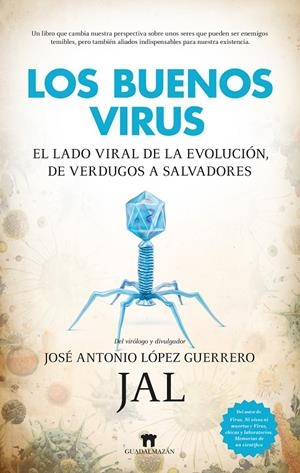 LOS BUENOS VIRUS | 9788419414670 | LÓPEZ GUERRERO, JOSÉ ANTONIO | Galatea Llibres | Llibreria online de Reus, Tarragona | Comprar llibres en català i castellà online
