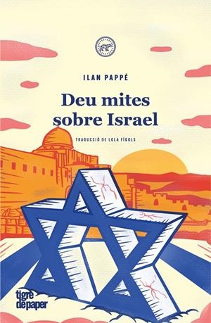 DEU MITES SOBRE ISRAEL | 9788418705762 | PAPPÉ, ILAN | Galatea Llibres | Librería online de Reus, Tarragona | Comprar libros en catalán y castellano online