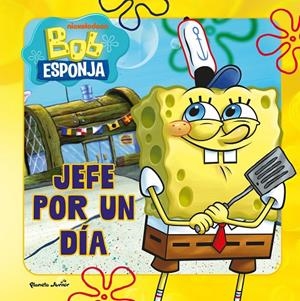 BOB ESPONJA. JEFE POR UN DÍA | 9788408304050 | BOB ESPONJA | Galatea Llibres | Librería online de Reus, Tarragona | Comprar libros en catalán y castellano online