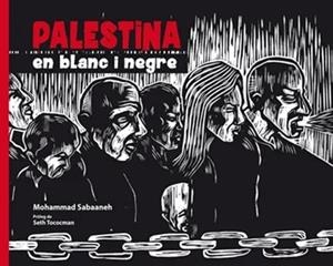 PALESTINA EN BLANC I NEGRE | 9788472909045 | SABAANEH, MOHAMMAD | Galatea Llibres | Librería online de Reus, Tarragona | Comprar libros en catalán y castellano online