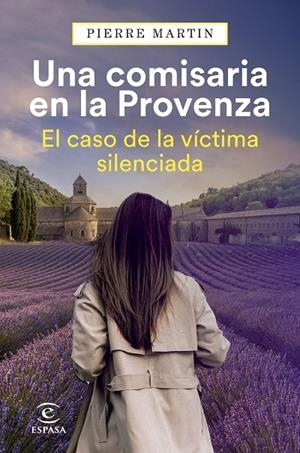 UNA COMISARIA EN LA PROVENZA. EL CASO DE LA VÍCTIMA SILENCIADA | 9788467077797 | MARTIN, PIERRE | Galatea Llibres | Llibreria online de Reus, Tarragona | Comprar llibres en català i castellà online