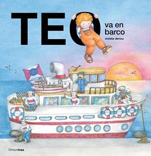 TEO VA EN BARCO | 9788408295990 | DENOU, VIOLETA | Galatea Llibres | Llibreria online de Reus, Tarragona | Comprar llibres en català i castellà online