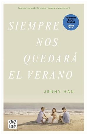 SIEMPRE NOS QUEDARÁ EL VERANO | 9788408304197 | HAN, JENNY | Galatea Llibres | Librería online de Reus, Tarragona | Comprar libros en catalán y castellano online
