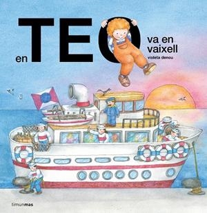 EN TEO VA AMB VAIXELL | 9788413899923 | DENOU, VIOLETA | Galatea Llibres | Llibreria online de Reus, Tarragona | Comprar llibres en català i castellà online