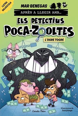 APRÈN A LLEGIR AMB ELS DETECTIUS POCA-ZOOLTES 7. L'OGRE TOGRE | 9791387519919 | BENEGAS, MAR | Galatea Llibres | Llibreria online de Reus, Tarragona | Comprar llibres en català i castellà online