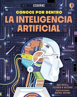 CONOCE POR DENTRO LA INTELIGENCIA ARTIFICIAL | 9781836061922 | WILLIAMS, VICTORIA | Galatea Llibres | Llibreria online de Reus, Tarragona | Comprar llibres en català i castellà online