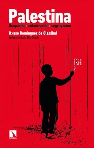 PALESTINA. OCUPACIÓN, COLONIZACIÓN, SEGREGACIÓNDOM | 9788413524030 | DOMÍNGUEZ DE OLAZÁBAL, ITXASO | Galatea Llibres | Llibreria online de Reus, Tarragona | Comprar llibres en català i castellà online