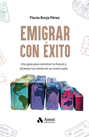 EMIGRAR CON ÉXITO | 9788410451292 | BORJA PÉREZ, FLAVIA | Galatea Llibres | Llibreria online de Reus, Tarragona | Comprar llibres en català i castellà online