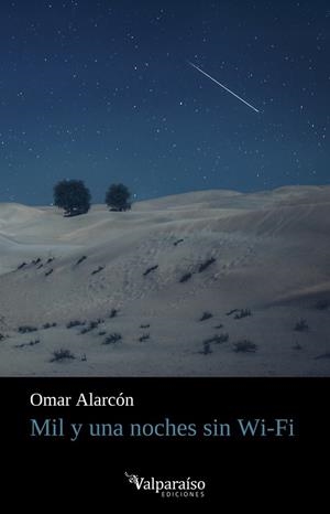 MIL Y UNA NOCHES SIN WIFI | 9788418694455 | ALARCON, OMAR | Galatea Llibres | Llibreria online de Reus, Tarragona | Comprar llibres en català i castellà online