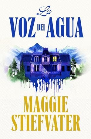LA VOZ DEL AGUA | 9788401032585 | STIEFVATER, MAGGIE | Galatea Llibres | Librería online de Reus, Tarragona | Comprar libros en catalán y castellano online