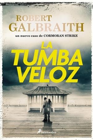 LA TUMBA VELOZ (CORMORAN STRIKE 7) | 9788410340695 | GALBRAITH, ROBERT | Galatea Llibres | Llibreria online de Reus, Tarragona | Comprar llibres en català i castellà online