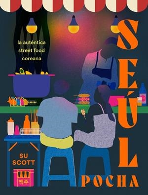 SEÚL. POCHA | 9788410340800 | SCOTT, SU | Galatea Llibres | Llibreria online de Reus, Tarragona | Comprar llibres en català i castellà online
