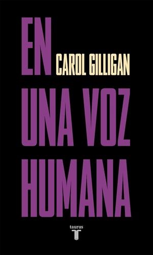 EN UNA VOZ HUMANA | 9788430627844 | GILLIGAN, CAROL | Galatea Llibres | Llibreria online de Reus, Tarragona | Comprar llibres en català i castellà online