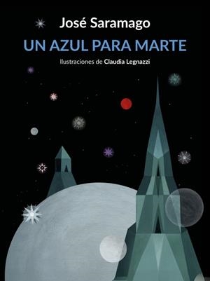 UN AZUL PARA MARTE | 9788426432674 | SARAMAGO, JOSÉ | Galatea Llibres | Llibreria online de Reus, Tarragona | Comprar llibres en català i castellà online