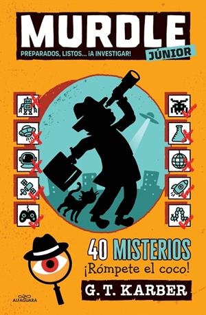 MURDLE JUNIOR 2 - PREPARADOS, LISTOS... ¡A INVESTIGAR! | 9788410489240 | KARBER, G.T. | Galatea Llibres | Llibreria online de Reus, Tarragona | Comprar llibres en català i castellà online