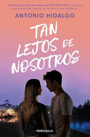 TAN LEJOS DE NOSOTROS (CERCA DE TI 2) | 9788466379380 | HIDALGO, ANTONIO | Galatea Llibres | Librería online de Reus, Tarragona | Comprar libros en catalán y castellano online