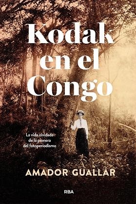 KODAK EN EL CONGO | 9788411325981 | GUALLAR, AMADOR | Galatea Llibres | Llibreria online de Reus, Tarragona | Comprar llibres en català i castellà online