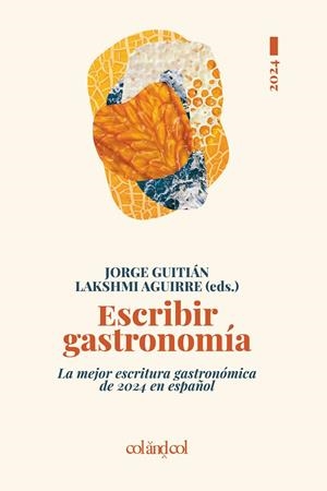 ESCRIBIR GASTRONOMÍA 2024 | 9788419483683 | GUITITAN, JORGE | Galatea Llibres | Librería online de Reus, Tarragona | Comprar libros en catalán y castellano online