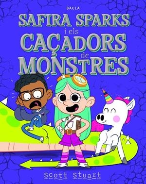 SAFIRA SPARKS I ELS CAÇADORS DE MONSTRES | 9788447953974 | STUART, SCOTT | Galatea Llibres | Llibreria online de Reus, Tarragona | Comprar llibres en català i castellà online