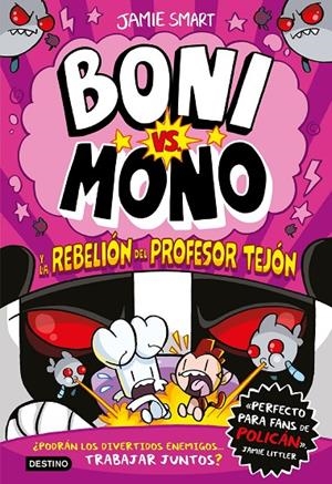BONI VS. MONO 5. BONI VS. MONO Y LA REBELIÓN DEL PROFESOR TEJÓN | 9788408303978 | SMART, JAMIE | Galatea Llibres | Librería online de Reus, Tarragona | Comprar libros en catalán y castellano online