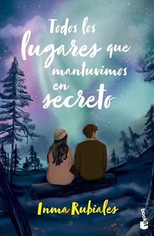 TODOS LOS LUGARES QUE MANTUVIMOS EN SECRETO | 9788408304944 | RUBIALES, INMA | Galatea Llibres | Llibreria online de Reus, Tarragona | Comprar llibres en català i castellà online