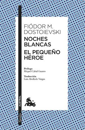 NOCHES BLANCAS · EL PEQUEÑO HÉROE | 9788408305019 | DOSTOIEVSKI, FIÒDOR M. | Galatea Llibres | Llibreria online de Reus, Tarragona | Comprar llibres en català i castellà online