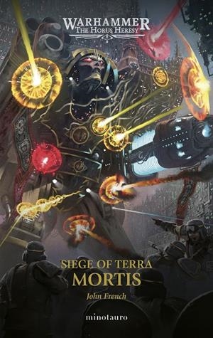 SIEGE OF TERRA 5 MORTIS. LA HEREJIA DE HORUS | 9788445018903 | FRENCH, JOHN | Galatea Llibres | Librería online de Reus, Tarragona | Comprar libros en catalán y castellano online