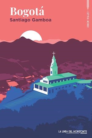BOGOTÁ | 9788412901351 | GAMBOA, SANTIAGO | Galatea Llibres | Llibreria online de Reus, Tarragona | Comprar llibres en català i castellà online