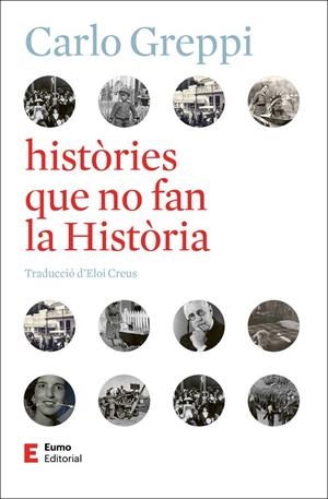 HISTÒRIES QUE NO FAN LA HISTÒRIA | 9788497668743 | GREPPI, CARLO | Galatea Llibres | Llibreria online de Reus, Tarragona | Comprar llibres en català i castellà online